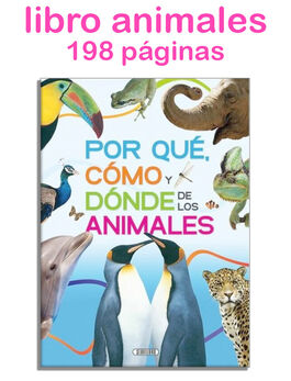 Libro por qu, cmo y dnde de los animales 20,3x28cm